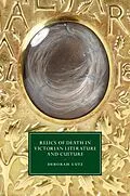 E-Book (pdf) Relics of Death in Victorian Literature and Culture von Deborah Lutz