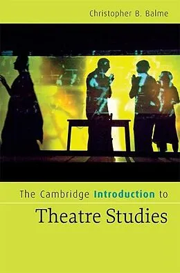 E-Book (pdf) Cambridge Introduction to Theatre Studies von Christopher B. Balme