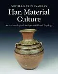 E-Book (epub) Han Material Culture von Sophia-Karin Psarras