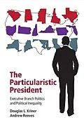 E-Book (epub) Particularistic President von Douglas L. Kriner