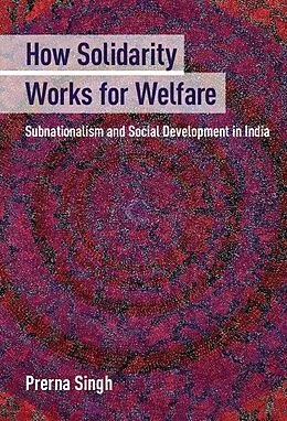 E-Book (epub) How Solidarity Works for Welfare von Prerna Singh