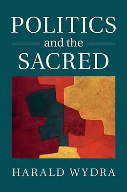 E-Book (epub) Politics and the Sacred von Harald Wydra