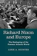E-Book (epub) Richard Nixon and Europe von Luke A. Nichter