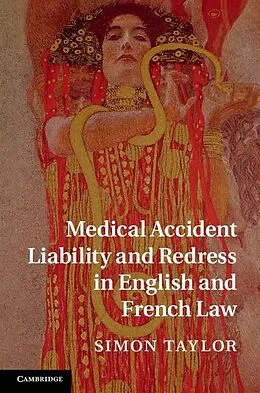 E-Book (epub) Medical Accident Liability and Redress in English and French Law von Simon Taylor