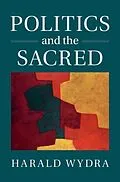 E-Book (pdf) Politics and the Sacred von Harald Wydra