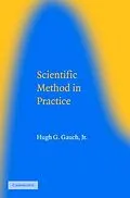 PDF Scientific Method in Practice von Hugh G. Gauch Jr