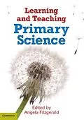 PDF Learning and Teaching Primary Science von Angela Fitzgerald