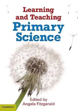 PDF Learning and Teaching Primary Science von Angela Fitzgerald