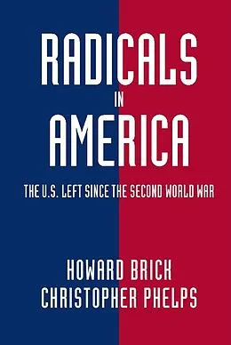 E-Book (epub) Radicals in America von Howard Brick