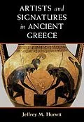 E-Book (epub) Artists and Signatures in Ancient Greece von Jeffrey M. Hurwit