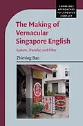 E-Book (pdf) Making of Vernacular Singapore English von Zhiming Bao
