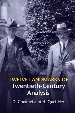 E-Book (pdf) Twelve Landmarks of Twentieth-Century Analysis von D. Choimet