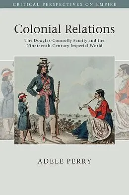 ePUB Colonial Relations von Adele Perry