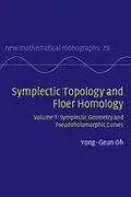 E-Book (pdf) Symplectic Topology and Floer Homology: Volume 1, Symplectic Geometry and Pseudoholomorphic Curves von Yong-Geun Oh