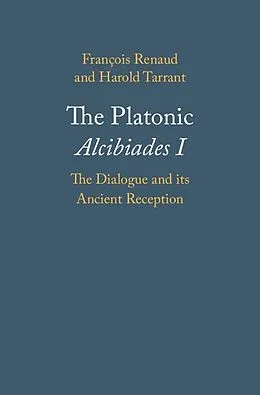E-Book (epub) Platonic Alcibiades I von Francois Renaud