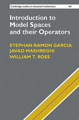 E-Book (epub) Introduction to Model Spaces and their Operators von Stephan Ramon Garcia