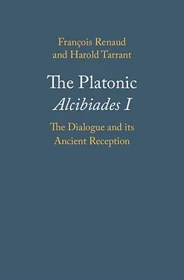 E-Book (pdf) Platonic Alcibiades I von Francois Renaud