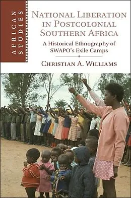 E-Book (epub) National Liberation in Postcolonial Southern Africa von Christian A. Williams