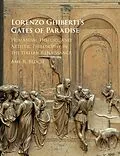 E-Book (epub) Lorenzo Ghiberti's Gates of Paradise von Amy R. Bloch
