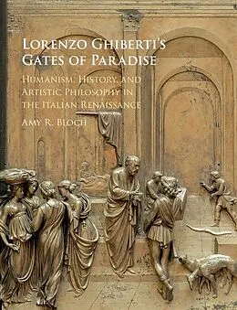 E-Book (epub) Lorenzo Ghiberti's Gates of Paradise von Amy R. Bloch