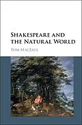 E-Book (epub) Shakespeare and the Natural World von Tom Macfaul