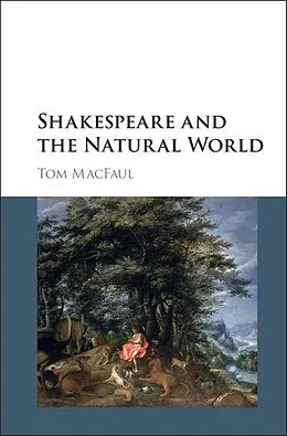 E-Book (epub) Shakespeare and the Natural World von Tom Macfaul