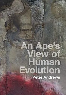 E-Book (epub) Ape's View of Human Evolution von Peter Andrews