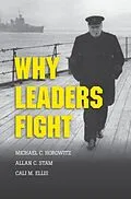 E-Book (pdf) Why Leaders Fight von Michael C. Horowitz