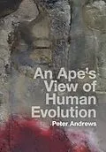 E-Book (pdf) Ape's View of Human Evolution von Peter Andrews