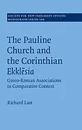 E-Book (epub) Pauline Church and the Corinthian Ekklesia von Richard Last
