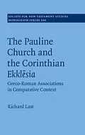 E-Book (pdf) Pauline Church and the Corinthian Ekklesia von Richard Last