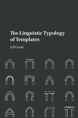 E-Book (epub) Linguistic Typology of Templates von Jeff Good