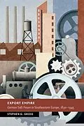E-Book (epub) Export Empire von Stephen G. Gross