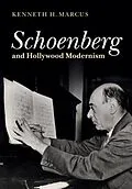 E-Book (pdf) Schoenberg and Hollywood Modernism von Kenneth H. Marcus