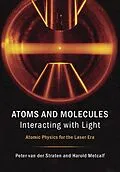 E-Book (epub) Atoms and Molecules Interacting with Light von Peter Van Der Straten