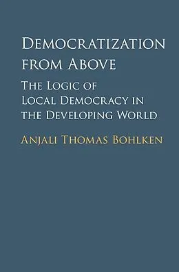 E-Book (epub) Democratization from Above von Anjali Thomas Bohlken