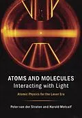E-Book (pdf) Atoms and Molecules Interacting with Light von Peter Van Der Straten