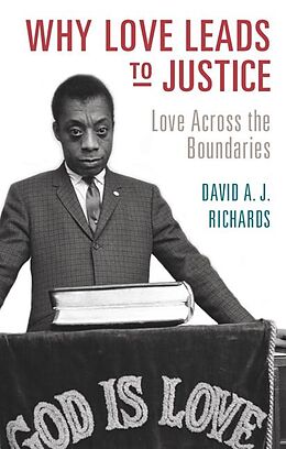 E-Book (epub) Why Love Leads to Justice von David A. J. Richards