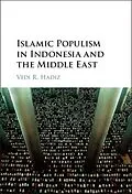 E-Book (epub) Islamic Populism in Indonesia and the Middle East von Vedi R. Hadiz