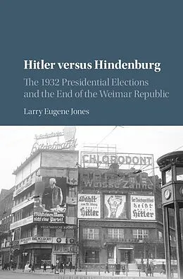 ePUB Hitler versus Hindenburg von Larry Eugene Jones