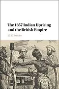 ePUB 1857 Indian Uprising and the British Empire von Jill C. Bender