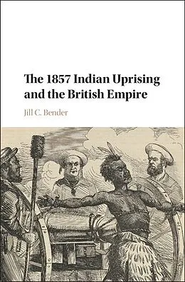 ePUB 1857 Indian Uprising and the British Empire von Jill C. Bender