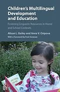 E-Book (pdf) Children's Multilingual Development and Education von Alison L. Bailey