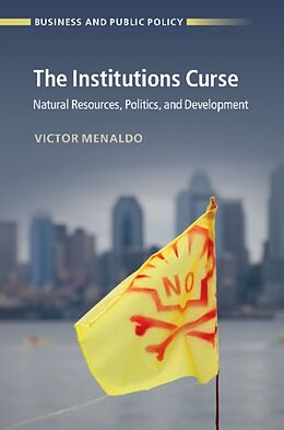 Couverture cartonnée The Institutions Curse de Victor (University of Washington) Menaldo