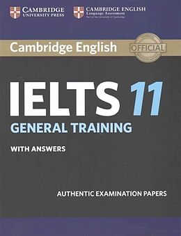 Broschiert Cambridge IELTS 11 General Training Student Book with Answers von CAMBRIDGE ESOL