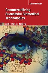 Fester Einband Commercializing Successful Biomedical Technologies von Shreefal S. Mehta