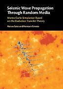 Livre Relié Seismic Wave Propagation Through Random Media de Haruo Sato, Kentaro Emoto