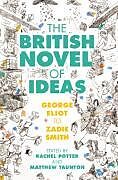 Livre Relié The British Novel of Ideas de Rachel (University of East Anglia) Taunton Potter