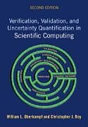 Livre Relié Verification, Validation, and Uncertainty Quantification in Scientific Computing de William L. Oberkampf, Christopher J. Roy