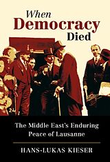 Livre Relié When Democracy Died de Hans-Lukas Kieser